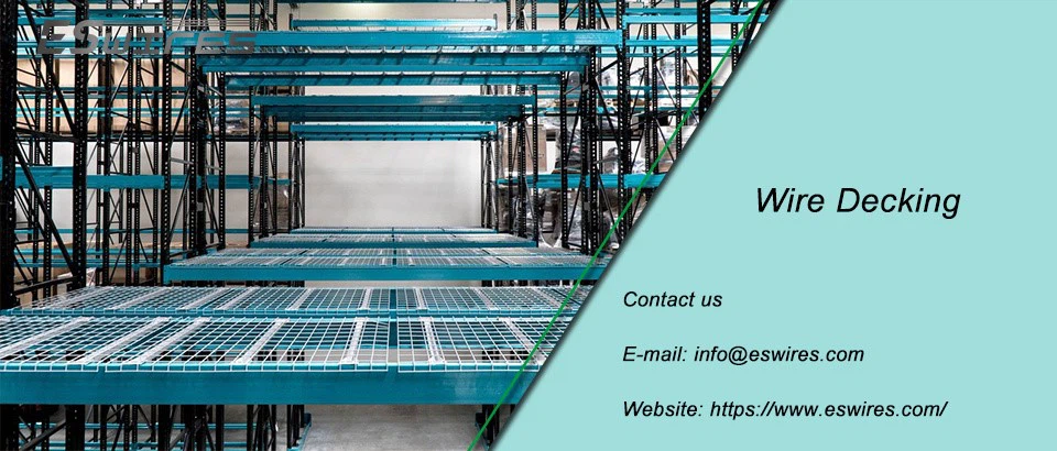 Advantages of Wire Decking Advantages of Wire Decking